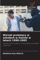 Wzrost przemocy w szkolach w Gwinei w latach 1990-2005 (Polish Edition) 6202466359 Book Cover