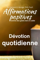 Affirmations positives -Dévotion quotidienne (French Edition) 1997763168 Book Cover