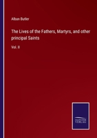 The Lives of the Fathers, Martyrs and Other Principal Saints, Comp. From Original Monuments and Other Authentic Records ..; Volume 2 1175474835 Book Cover