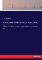 Ancient and Modern Scottish Songs, Heroic Ballads, Etc. 3744793524 Book Cover