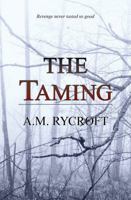 The Taming 0986088420 Book Cover