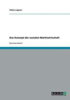 Das Konzept der sozialen Marktwirtschaft 3638714942 Book Cover