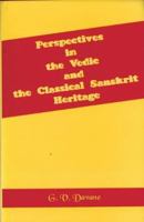 Perspectives In The Vedic And The Classical Sanskrit Heritage 8124600317 Book Cover