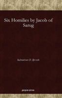 Six Homilies by Jacob of Sarug 1593334451 Book Cover