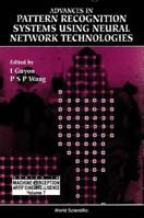 Advances in Pattern Recognition Systems Using Neural Network 9810214448 Book Cover