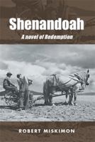 Shenandoah: A Novel of Redemption 1477128727 Book Cover