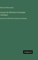 Leçons de littérature française classique: Leçons de littérature française classique (French Edition) 3563756015 Book Cover