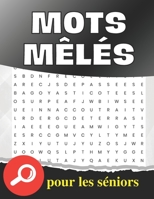 Mots mêlés pour les séniors: puzzles parfait pour les personnes âgées | solutions incluses B0BDVVY9RX Book Cover