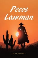Pecos Lawman 1649526903 Book Cover