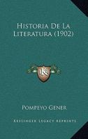 Historia De La Literatura (1902) 1160118302 Book Cover