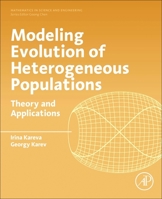 Modeling Evolution of Heterogeneous Populations: Theory and Applications 0128143681 Book Cover