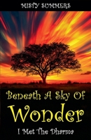Beneath A Sky of Wonder: I Met The Dharma B0F7SK7CCY Book Cover