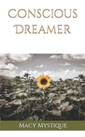 Conscious Dreamer B0CVF6K9YK Book Cover
