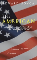 The American: A Compelling Analysis of Our Contradictions B0CSKKM8FB Book Cover