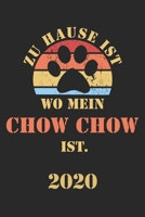 Chow Chow 2020: Kalender Lustiger Hunde Spruch Terminplaner Frauchen Herrchen Terminkalender Wochenplaner, Monatsplaner & Jahresplaner f�r Hundefrauchen & Hundebesitzer DIN A 5 Taschenkalender 120 Sei 1671246128 Book Cover