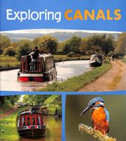 Exploring Canals 1474774504 Book Cover
