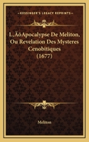 L’Apocalypse De Meliton, Ou Revelation Des Mysteres Cenobitiques (1677) 1166304744 Book Cover