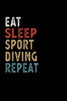 Eat Sleep Sport Diving Repeat Funny Sport Gift Idea: Lined Notebook / Journal Gift, 100 Pages, 6x9, Soft Cover, Matte Finish 1673632335 Book Cover