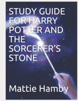 STUDY GUIDE FOR HARRY POTTER AND THE SORCERER'S STONE 1693659115 Book Cover