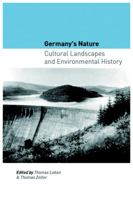 Germany's Nature: Cultural Landscapes And Environmental History 0813536677 Book Cover