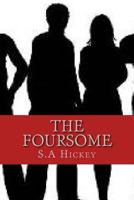 The Foursome: She Had Control Until It All Fell Apart.. 149748037X Book Cover