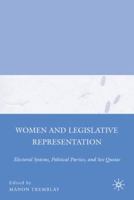 Women and Legislative Representation: Electoral Systems, Political Parties, and Sex Quotas 1137280700 Book Cover