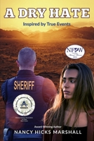 A Dry Hate: Power Versus The People 0982825943 Book Cover