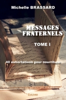 Messages fraternels – Tome I (French Edition) 2334108790 Book Cover