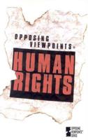 Human Rights: Opposing Viewpoints 0737716908 Book Cover