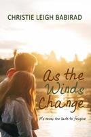 As the Winds Change 1946920576 Book Cover