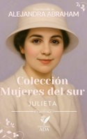 Mujeres del sur: Julieta (Spanish Edition) B0FF35FVTG Book Cover