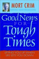 Good News for Tough Times (Good News) 1569552479 Book Cover