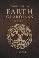 Journals of the Earth Guardians: Series 1 1796003417 Book Cover