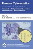 Human Cytogenetics: A Practical Approach: Volume II: Malignancy and Acquired Abnormalities 0199632898 Book Cover