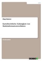 Kartellrechtliche Zul�ssigkeit von Marktinformationsverfahren 3640586603 Book Cover