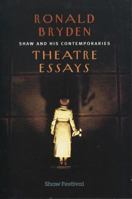 Shaw and His Contemporaries: Theatre Essays 0889627916 Book Cover