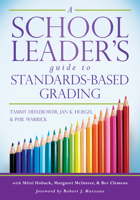 A School Leader's Guide to Standards-Based Grading 0985890282 Book Cover