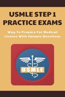 USMLE Step 1 Practice Exams: Way To Prepare For Medical License With Sample Questions.: Usmle Step 1 Ck Lecture Notes 2021 null Book Cover