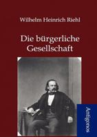 Die burgerliche Gesellschaft (Ullstein Buch ; Nr. 3270) 1146942141 Book Cover