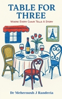 Table For Three: Where Every Chair Tells A Story B0GW81BZ7R Book Cover