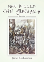 Who killed Che Guevara 1649903685 Book Cover