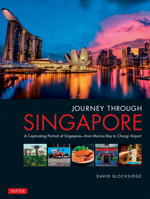 Journey Through Singapore: A Captivating Portrait of Singapore - from Marina Bay to Changi Airport 0804847126 Book Cover