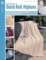 Big Book of Quick Knit Afghans (Leisure Arts #3137)