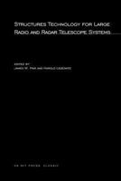 Structures Technology for Large Radio and Radar Telescope Systems 0262130467 Book Cover
