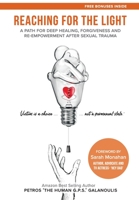 Reaching For The Light: A Path For Deep Healing, Forgiveness and Re-empowerment After Sexual Trauma 064846931X Book Cover