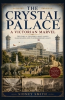 The Crystal Palace: A Victorian Marvel (Building Histories) B0HJMLZNQP Book Cover