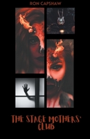 The Stage Mothers' Club B0BWPN4GP8 Book Cover