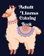 Adult Llama Coloring Book: Amazing 24 Beautiful Coloring Book for Llama,winter llama Lovers for relaxation and stress relief| llama coloring books B08R1ZL5R8 Book Cover