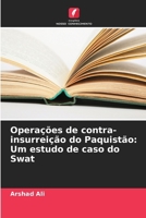 Operações de contra-insurreição do Paquistão: Um estudo de caso do Swat (Portuguese Edition) 6202436867 Book Cover