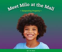 Meet Milo at the Mall: Respecting Property 1622434420 Book Cover